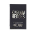 Kingdom Heroes: Building a Strong Faith That Endures