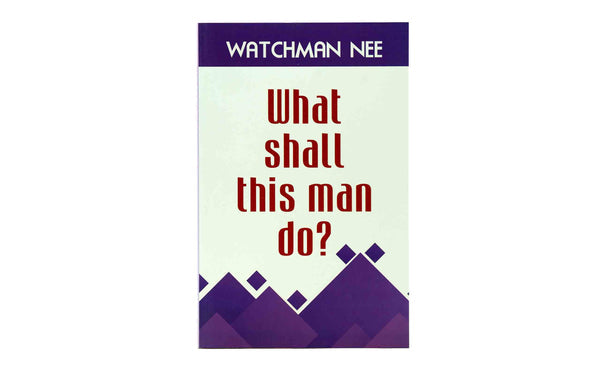 What Shall this Man Do?