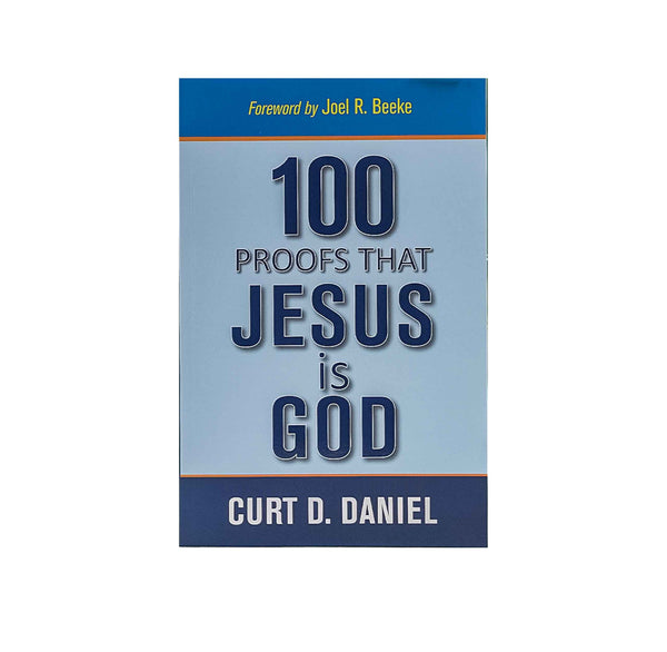 100 Proofs that Jesus is God