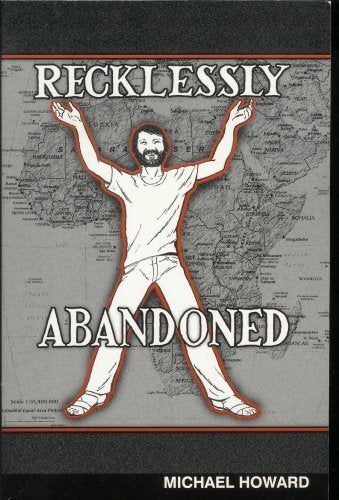Recklessly Abandoned (A True Story)