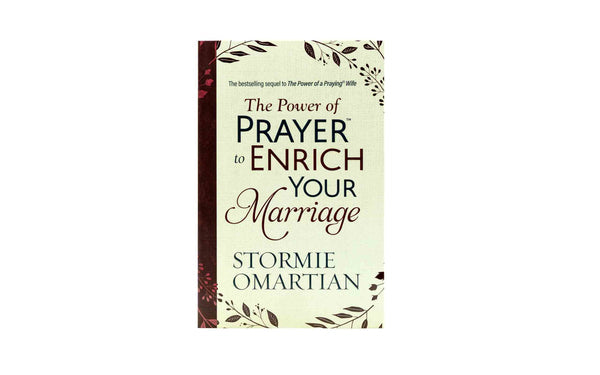 The Power of Prayer to Enrich Your Marriage