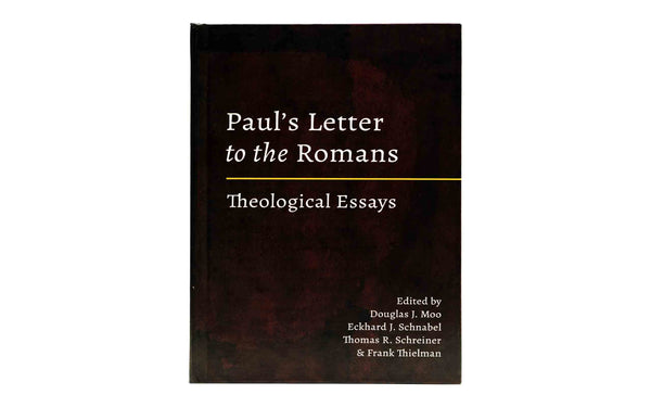Paul's Letter to the Romans: Theological Essays