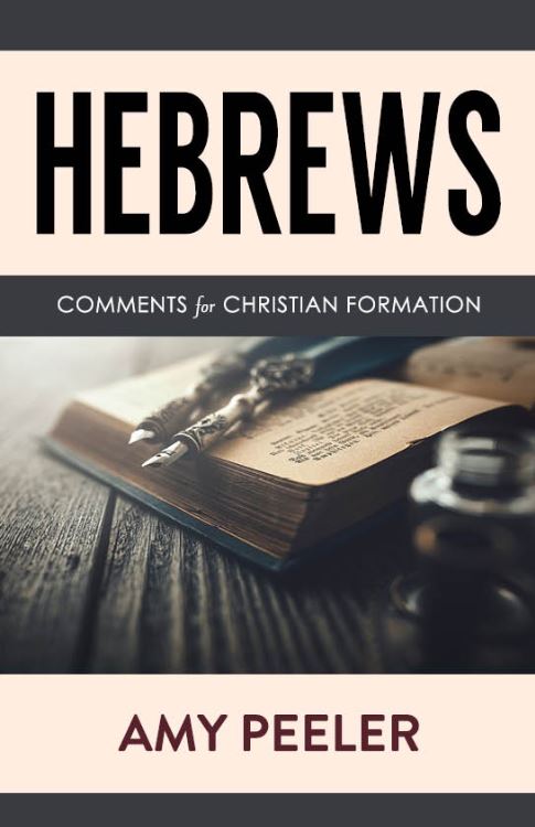 Hebrews: Comments for Christian Formation