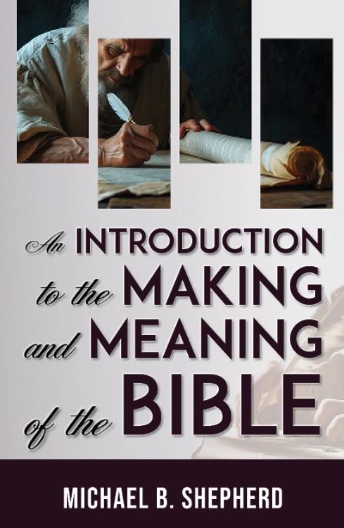 An Introduction to the Making and Meaning of the Bible