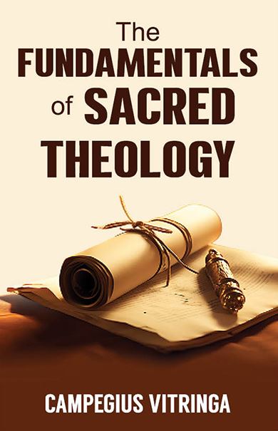 The Fundamentals of Sacred Theology