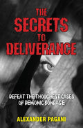 The Secrets to Deliverance