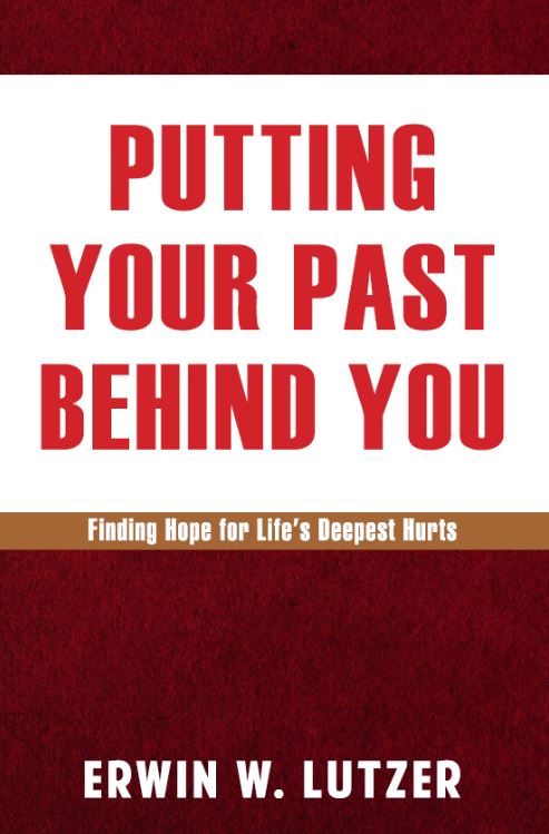 Putting Your Past Behind You: Finding Hope for Life's Deepest Hurts