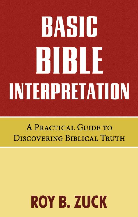 Basic Bible Interpretation: A Practical Guide to Discovering Biblical Truth