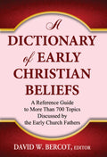 A Dictionary of Early Christian Beliefs