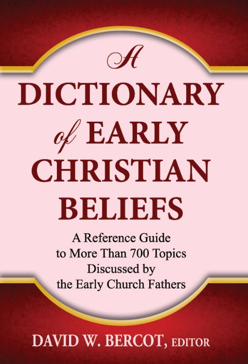 A Dictionary of Early Christian Beliefs