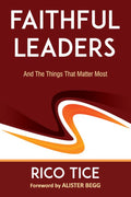 Faithful Leaders: And the Things That Matter Most