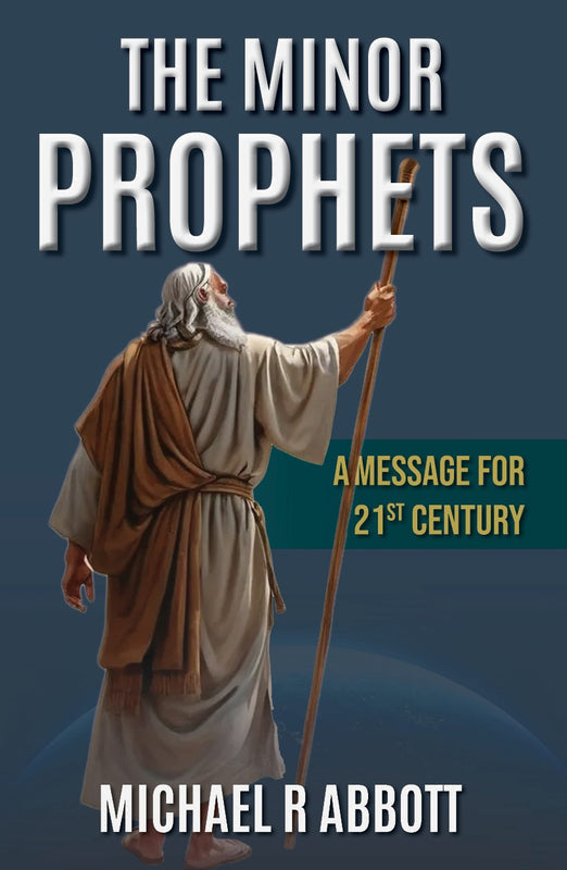 The Minor Prophets: A Message for 21st Century