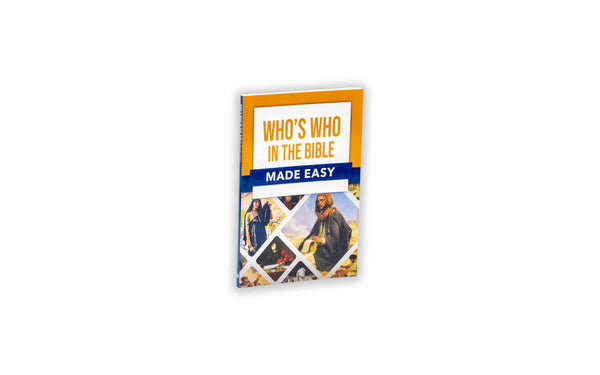 WHO'S WHO IN THE BIBLE MADE EASY