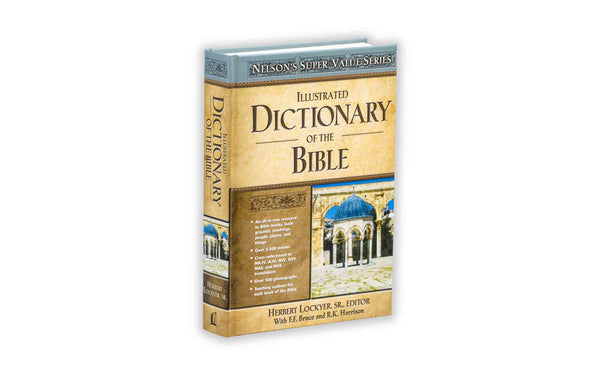 ILLUSTRATED DICTIONARY OF THE BIBLE
