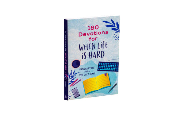 180 DEVOTIONS FOR WHEN LIFE IS HARD