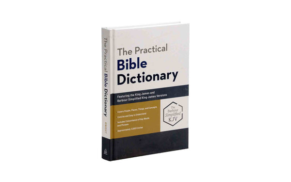 THE PRACTICAL BIBLE DICTIONARY