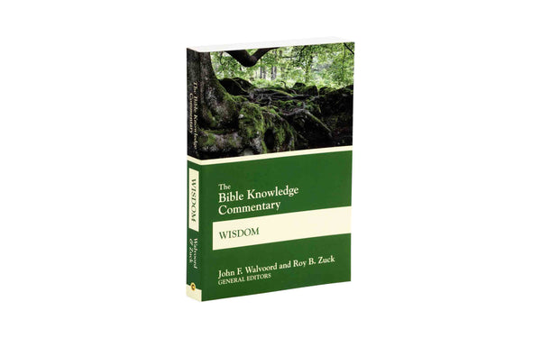 THE BIBLE KNOWLEDGE COMMENTARY WISDOM