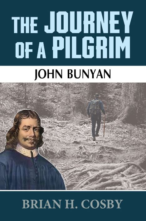 The Journey of a Pilgrim: John Bunyan