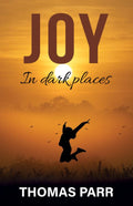 Joy: In dark places