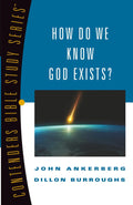 HOW DO WE KNOW GOD EXISTS?