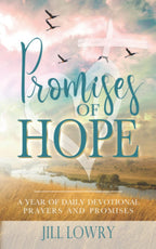 Promises of Hope: A Year of Daily Devotional Prayers and Promises (The Inspirational Devotions Collection)