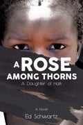 A Rose Among Thorns: A Daughter of Haiti