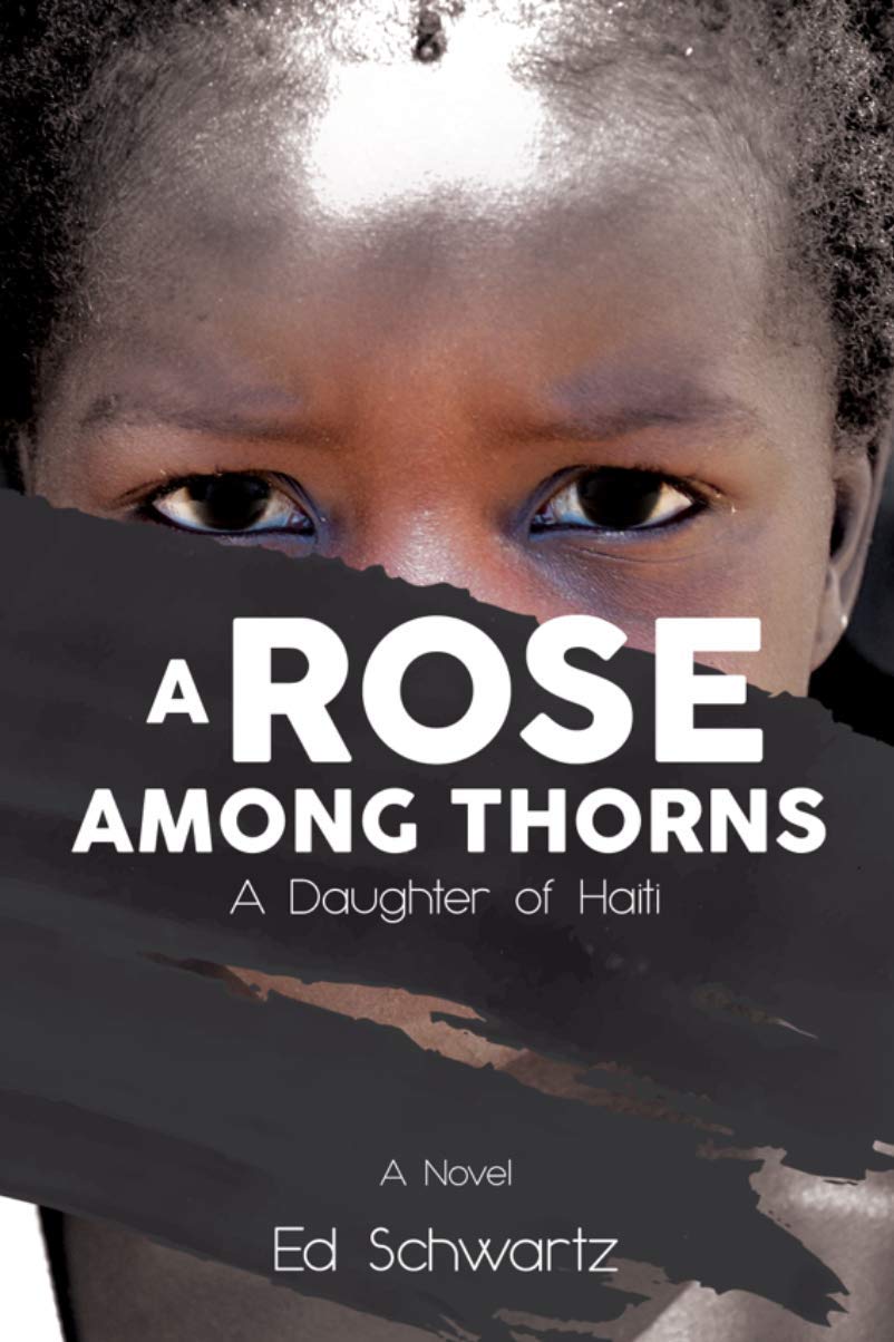 A Rose Among Thorns: A Daughter of Haiti