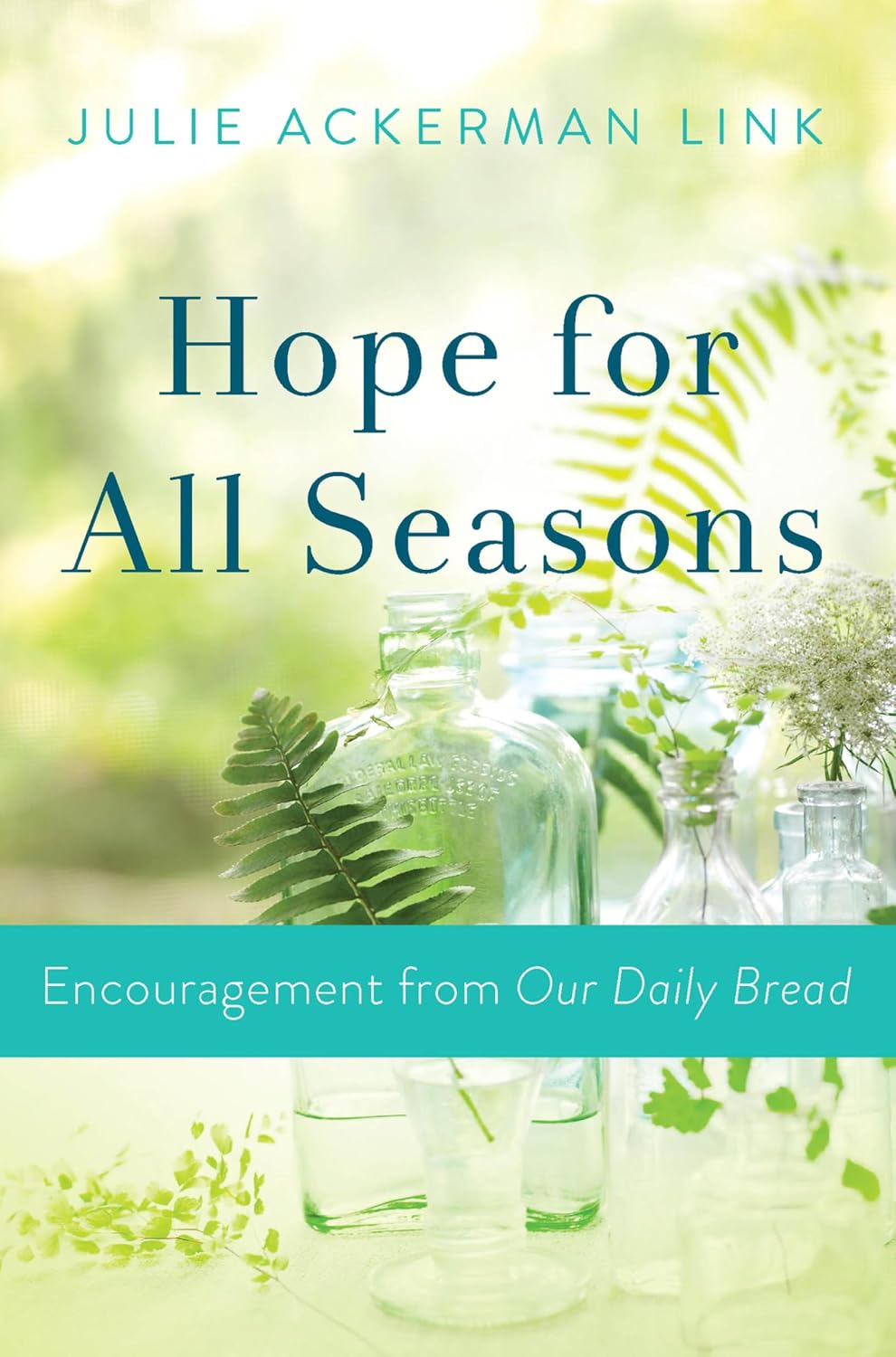 Hope for All Seasons: Encouragement from Our Daily Bread