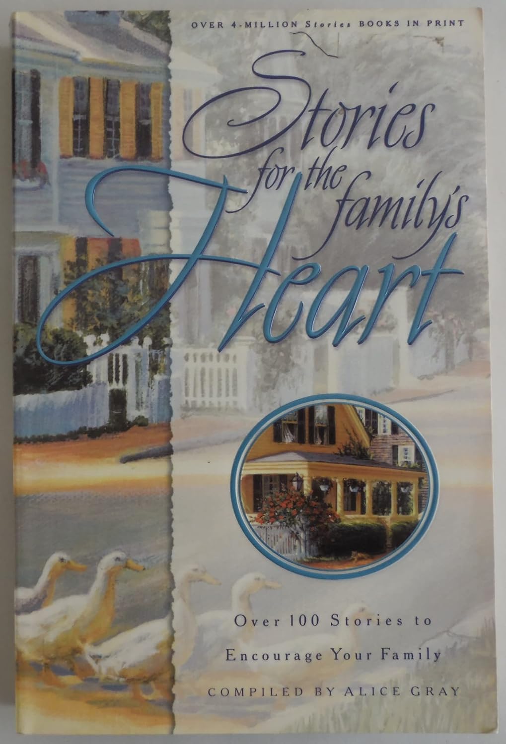 Stories for the Family's Heart: Over One Hundred Stories to Encourage Your Soul