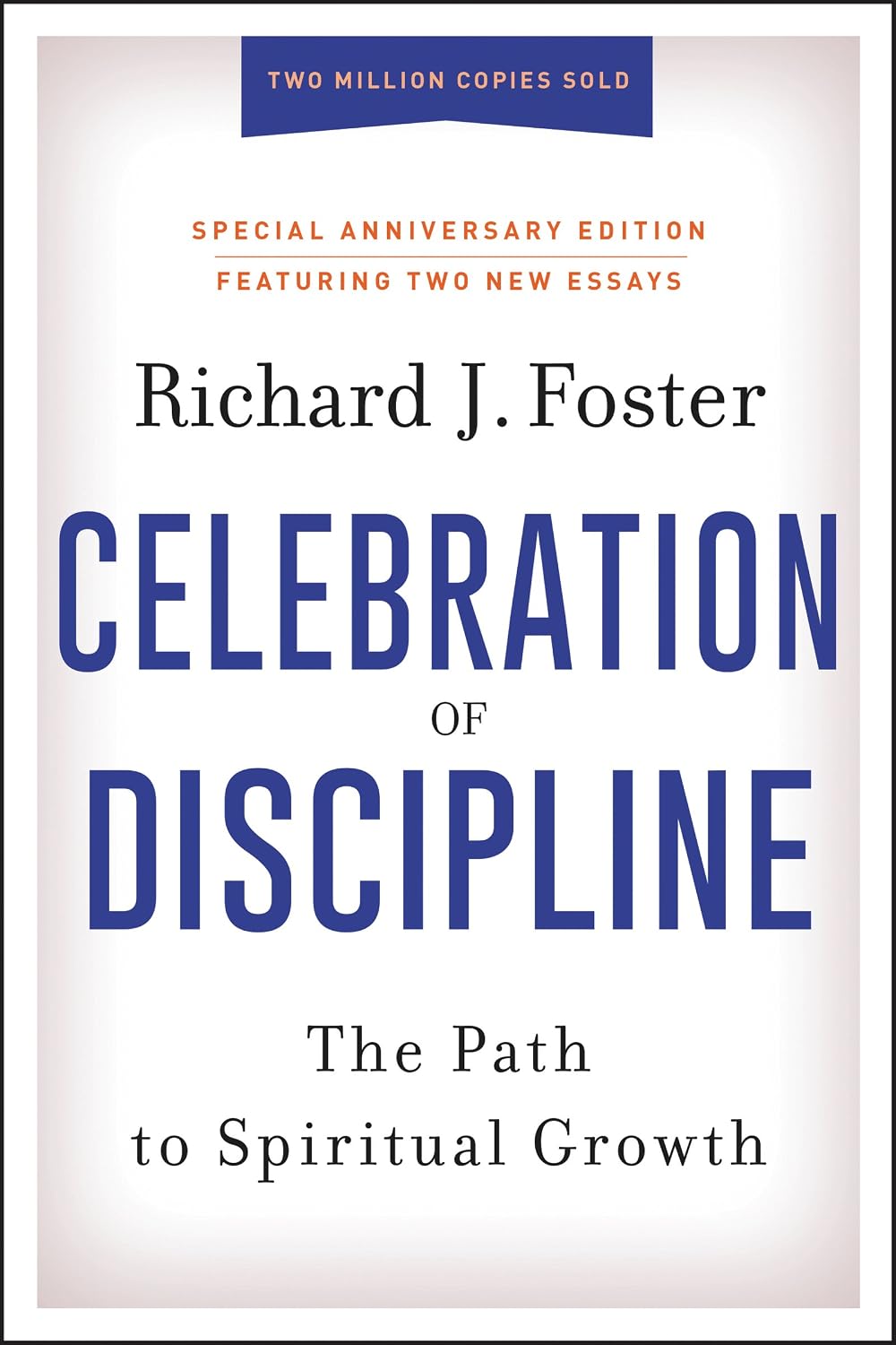 Celebration of Discipline: The Path to Spiritual Growth (Pre-owned, Unused)