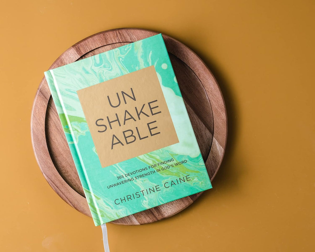 Unshakeable: 365 Devotions for Finding Unwavering Strength in God’s Word