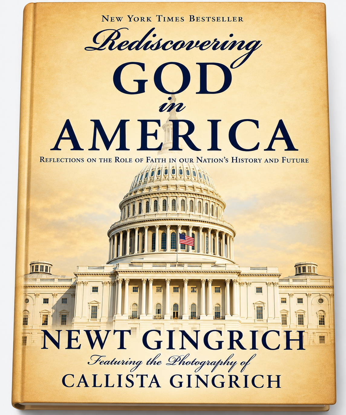 Rediscovering God in America: Reflections on the Role of Faith in Our Nation's History and Future
