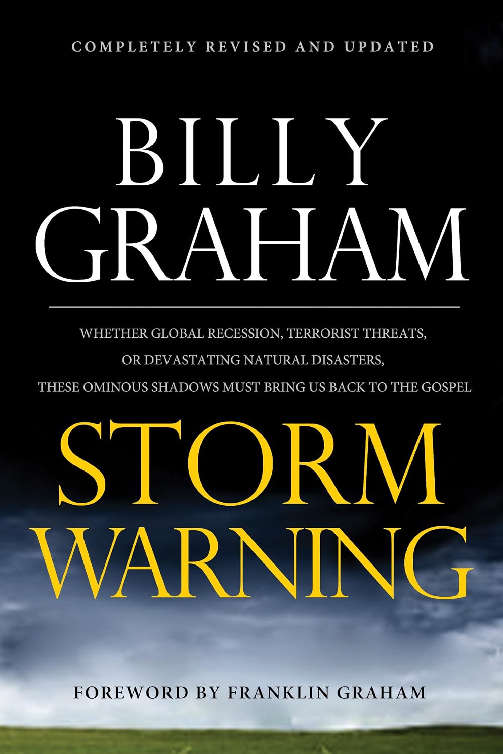 Storm Warning: Whether Global Recession, Terrorist Threats, or Devastating Natural Disasters
