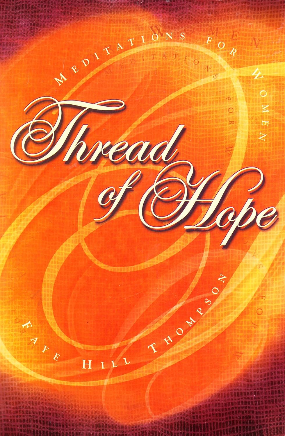 Thread of Hope: Meditations for Women