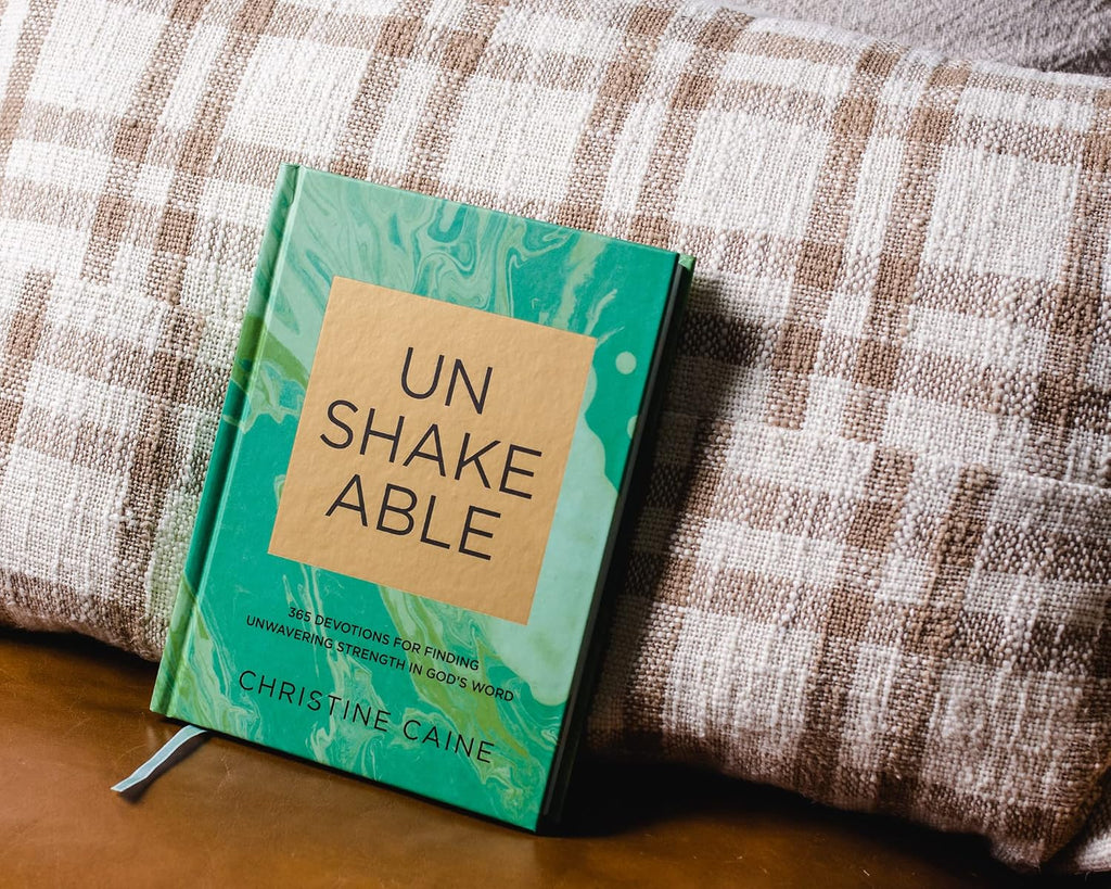 Unshakeable: 365 Devotions for Finding Unwavering Strength in God’s Word