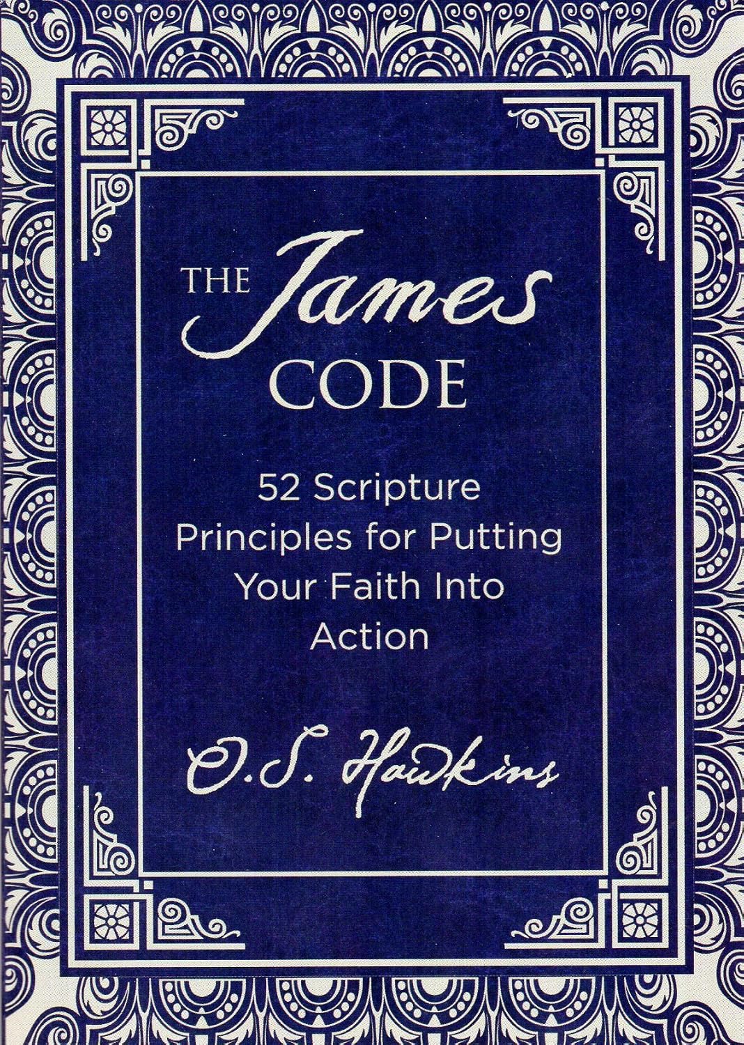 The James Code: 52 Scripture Principles for Putting Your Faith into Action (Pre-owned, Unused)