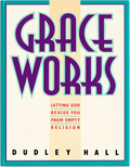Grace Works: Letting God Rescue You from Empty Religion (Pre-owned, Unused)