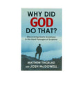 Why Did God Do That?