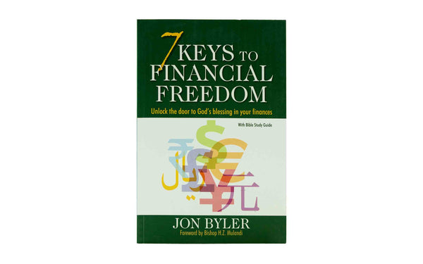 7 Keys to Financial Freedom: Unlock the Door to God's Blessing in your Finances