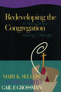 Redeveloping the Congregation: A How-To for Lasting Change