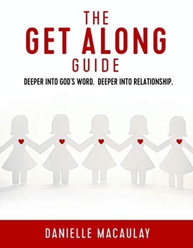 The Get-Along Guide: A Bible Study
