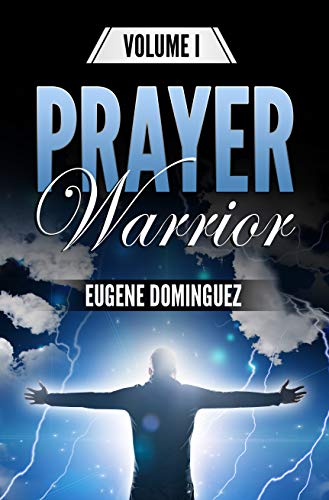 Prayer Warrior (Volume 1)