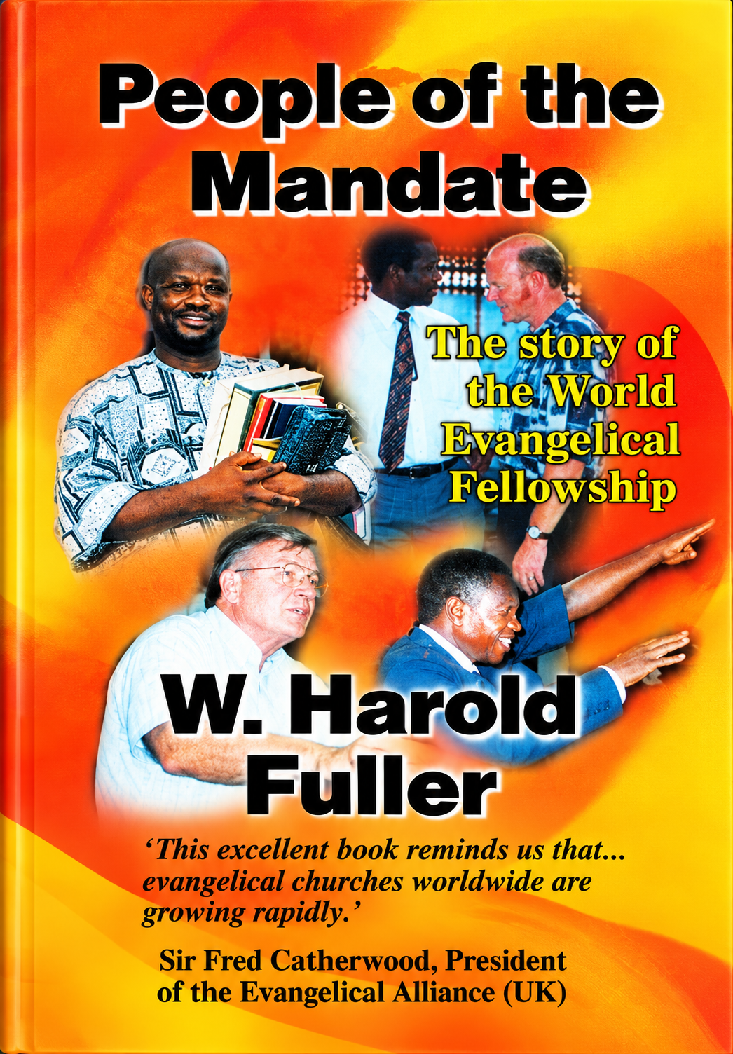 People of the Mandate: The Story of the World Evangelical Fellowship (Pre-owned, Unused)