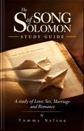 The Song of Solomon: A Study of Love, Sex, Marriage and Romance (Pre-owned, Unused)