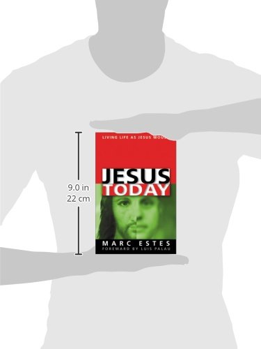 Jesus Today: Living as Jesus Would