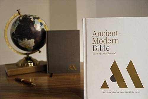 NKJV, Ancient-Modern Bible, Hardcover, Comfort Print: One faith. Handed down. For all the saints.