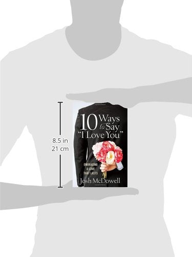 10 Ways to Say "I Love You": Embracing a Love That Lasts