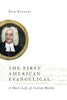 First American Evangelical: A Short Life of Cotton Mather (Library of Religious Biography (LRB))