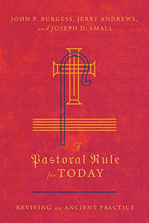 Pastoral Rule For Today, A