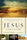 JESUS, A VISUAL HISTORY: THE DRAMATIC STORY OF THE MESSIAH IN TH